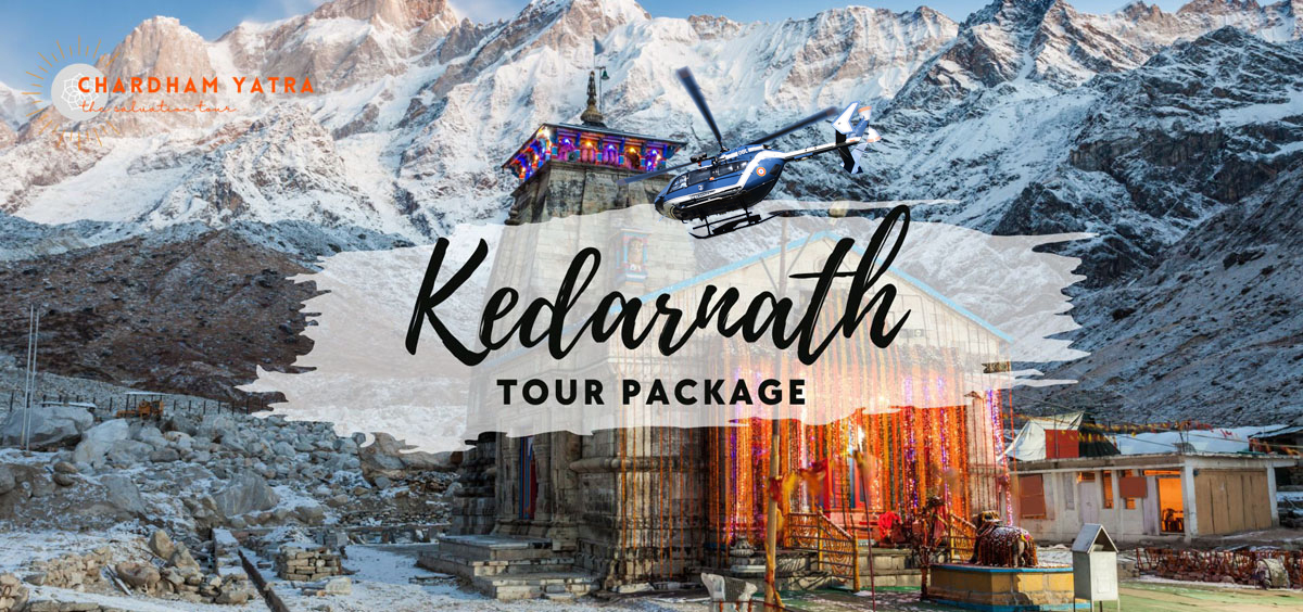 Kedarnath Yatra Tour Package